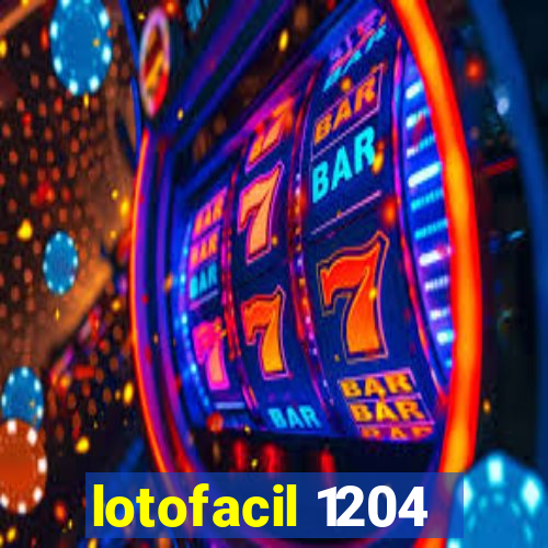lotofacil 1204